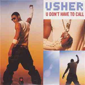 Usher - U Don't Have To Call