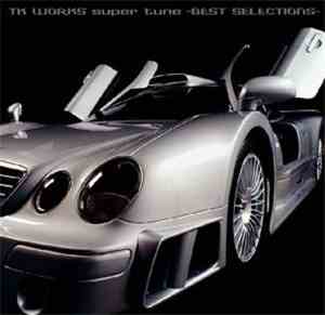 Various - TK Works Super Tune -Best Selections-