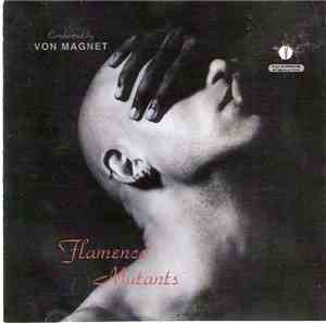 Von Magnet - Flamenco Mutants