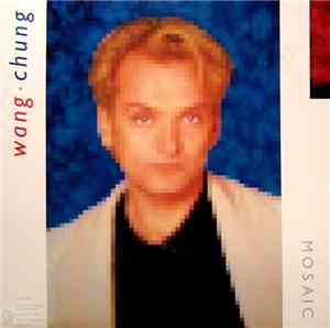 Wang Chung - Mosaic