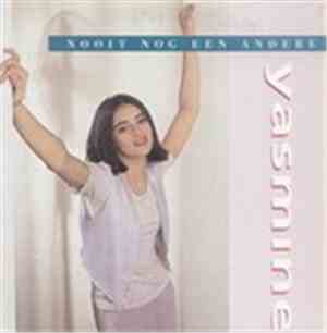 Yasmine  - Nooit Nog Een Andere