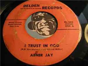 Abner Jay - I Trust In God