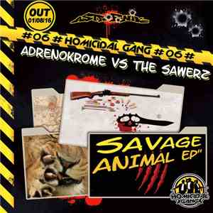 Adrenokrome vs The Sawerz - Savage Animal EP