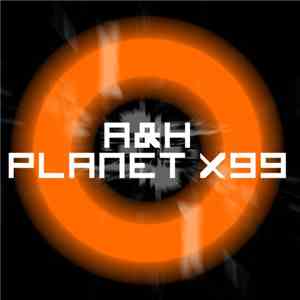 A&H - Planet X99