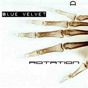 Blue Velvet  - Rotation