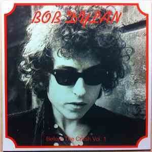 Bob Dylan - Before The Crash Vol. 1