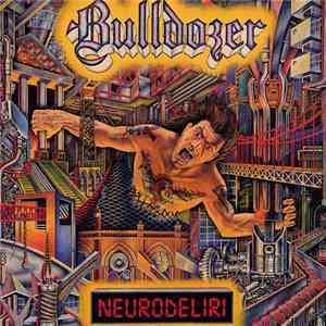 Bulldozer  - Neurodeliri