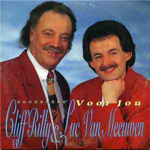 Cliff Rilly & Luc Van Meeuwen - Voor Jou