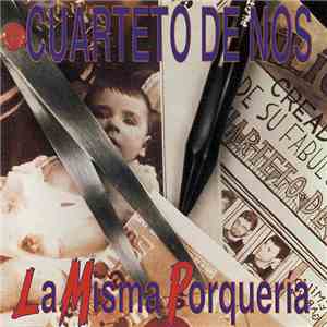 Cuarteto De Nos - La Misma Porquería