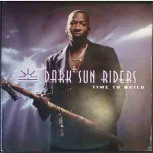 Dark Sun Riders - Time To Build