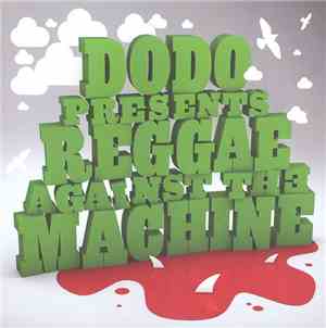 Dodo  - Reggae Against The Machine