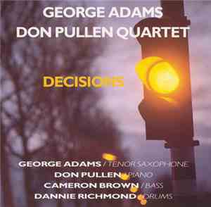 George Adams|Don Pullen Quartet - Decisions