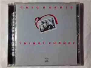 Greg Harris - Things Change