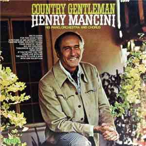 Henry Mancini And His Orchestra And Chorus - Country Gentleman