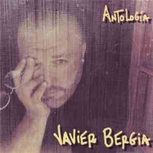 Javier Bergia - Antología