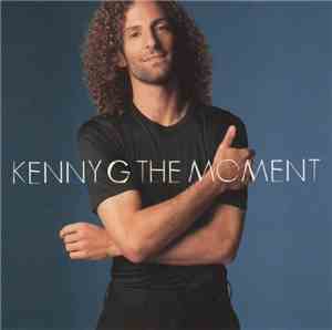 Kenny G  - The Moment