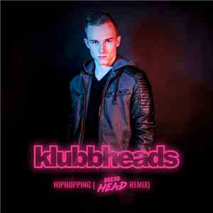 Klubbheads - Hiphopping (Breadhead Remix)