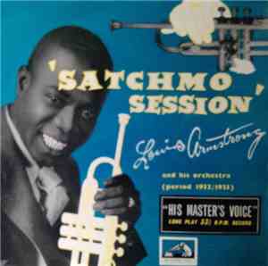 Louis Armstrong And His Orchestra - Satchmo Session