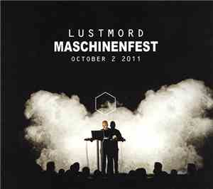 Lustmord - Maschinenfest (October 2 2011)