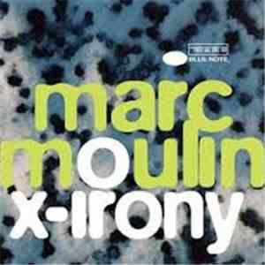 Marc Moulin - X-Irony