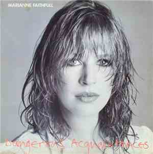 Marianne Faithfull - Dangerous Acquaintances