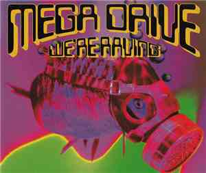 Mega Drive - We're Raving