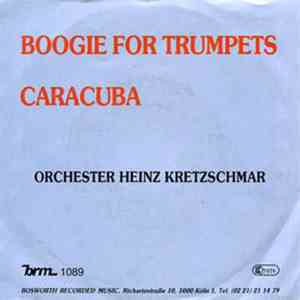 Orchester Heinz Kretzschmar - Boogie For Trumpets / Caracuba