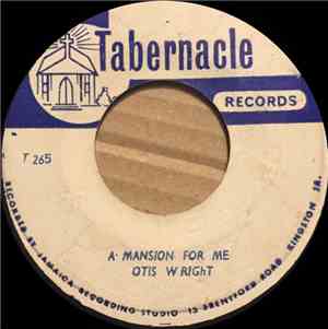 Otis Wright - A Mansion For Me / The Blood Drops Along The Way