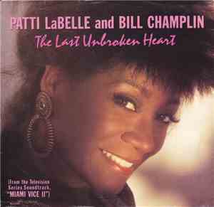 Patti LaBelle and Bill Champlin - The Last Unbroken Heart