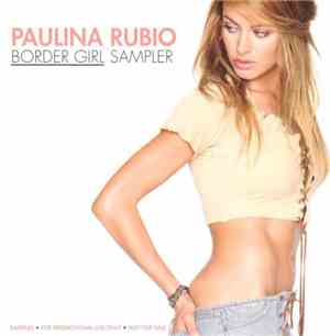 Paulina Rubio - Border Girl (Sampler)