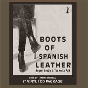 Robert Deeble & The Holky Folk - Boots Of Spanish Leather / An Irish Reel