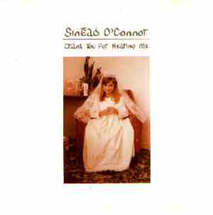 Sinéad O'Connor - Thank You For Hearing Me
