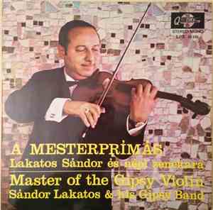 Sándor Lakatos & His Gipsy Band - Master Of The Gipsy Violin