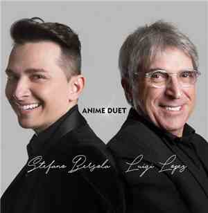 Stefano Bersola e Luigi Lopez - Anime Duet