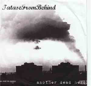 Tatase From Behind - Another Dead Hero