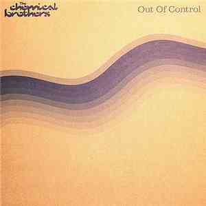 The Chemical Brothers - Out Of Control