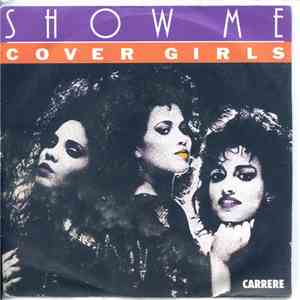 The Cover Girls - Show Me