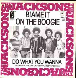 The Jacksons - Blame It On The Boogie / Do What You Wanna