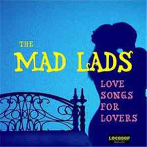 The Mad Lads - Love Songs For Lovers