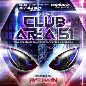 Various - Club Area 51 - Full Spectrum Dominance Alpha - The U.S. Edition